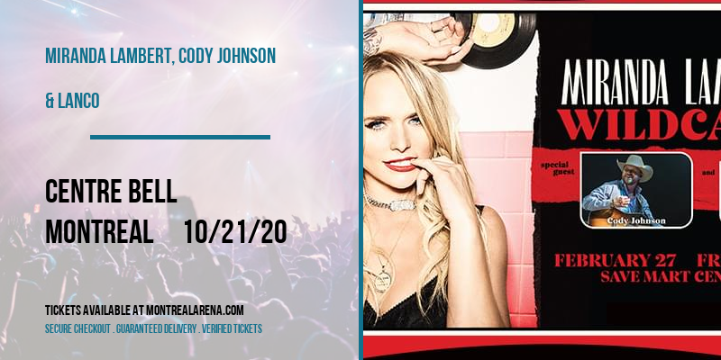 Miranda Lambert, Cody Johnson & Lanco at Centre Bell tickets Miranda Lambert, Cody Johnson & Lanco at Centre Bell
