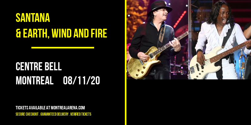 Santana & Earth, Wind and Fire [CANCELLED] at Centre Bell