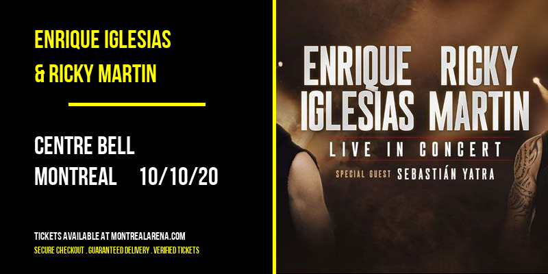 Enrique Iglesias & Ricky Martin at Centre Bell tickets Enrique Iglesias & Ricky Martin at Centre Bell