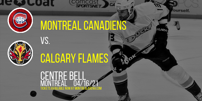 Montreal Canadiens vs. Calgary Flames [CANCELLED] at Centre Bell