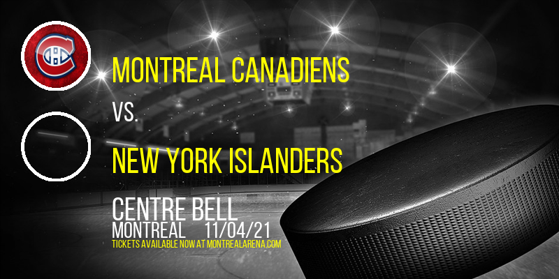 Montreal Canadiens vs. New York Islanders at Centre Bell tickets Montreal Canadiens vs. New York Islanders at Centre Bell