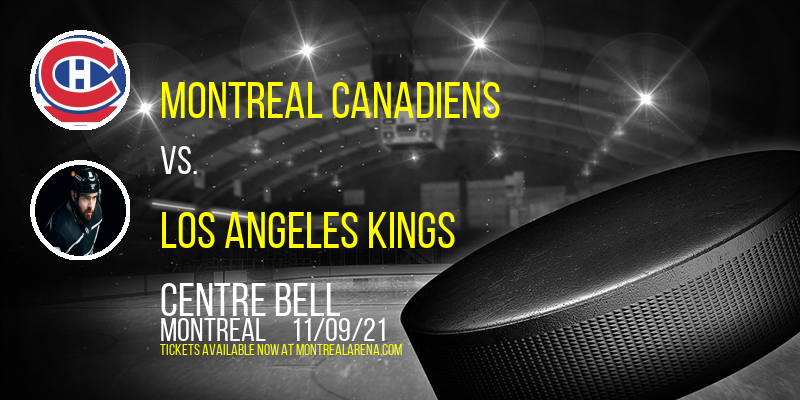 Montreal Canadiens vs. Los Angeles Kings at Centre Bell tickets Montreal Canadiens vs. Los Angeles Kings at Centre Bell