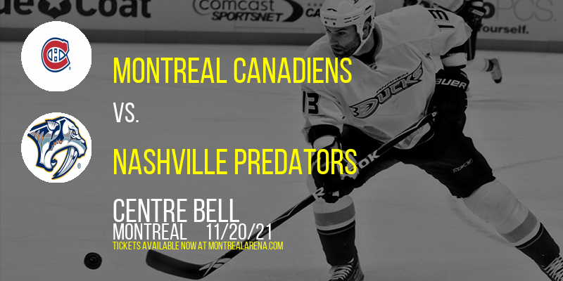 Montreal Canadiens vs. Nashville Predators at Centre Bell tickets Montreal Canadiens vs. Nashville Predators at Centre Bell