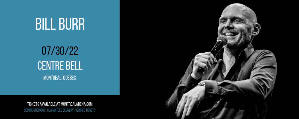 Bill Burr at Centre Bell tickets Bill Burr at Centre Bell