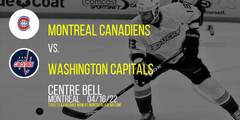 Montreal Canadiens vs. Washington Capitals at Centre Bell
