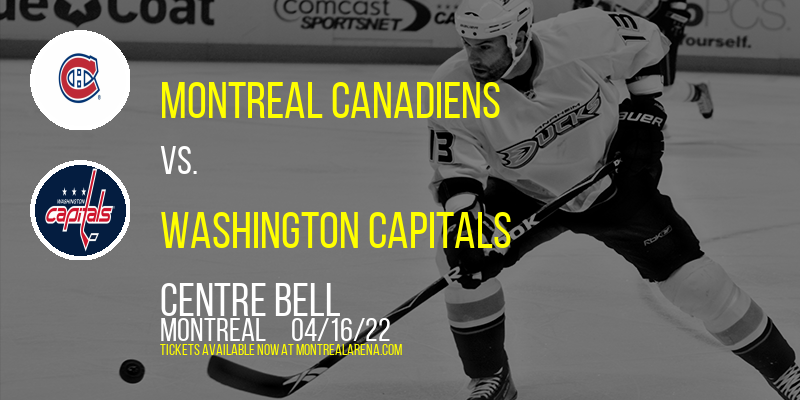Montreal Canadiens vs. Washington Capitals at Centre Bell tickets Montreal Canadiens vs. Washington Capitals at Centre Bell
