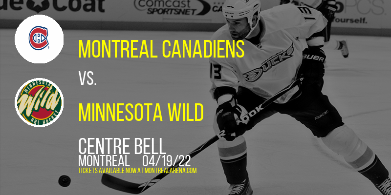 Montreal Canadiens vs. Minnesota Wild at Centre Bell tickets Montreal Canadiens vs. Minnesota Wild at Centre Bell