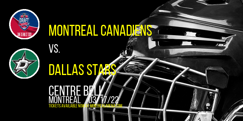 Montreal Canadiens vs. Dallas Stars at Centre Bell tickets Montreal Canadiens vs. Dallas Stars at Centre Bell