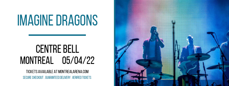Imagine Dragons at Centre Bell