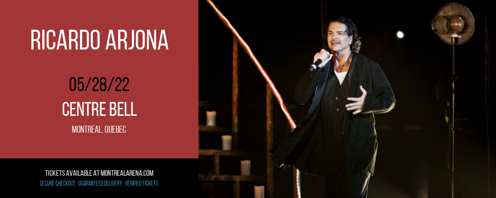 Ricardo Arjona at Centre Bell tickets Ricardo Arjona at Centre Bell