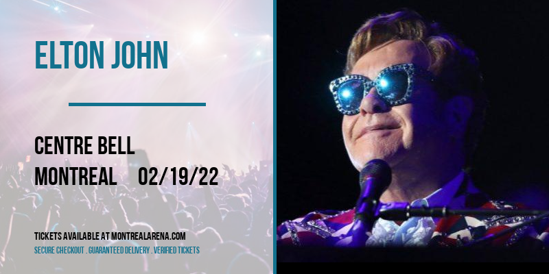 Elton John [CANCELLED] at Centre Bell