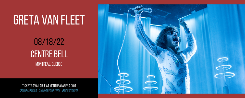 Greta Van Fleet at Centre Bell tickets Greta Van Fleet at Centre Bell