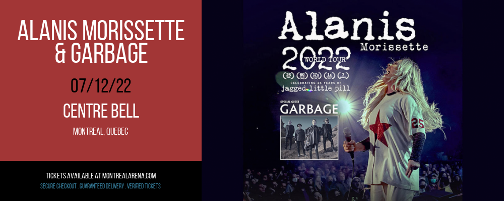 Alanis Morissette & Garbage at Centre Bell tickets Alanis Morissette & Garbage at Centre Bell