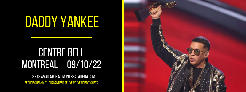 Daddy Yankee at Centre Bell tickets Daddy Yankee at Centre Bell