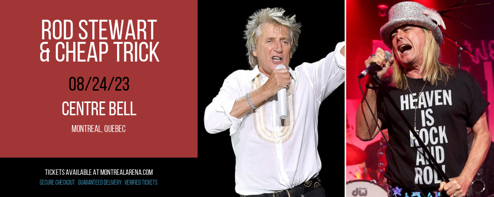 Rod Stewart & Cheap Trick at Centre Bell tickets Rod Stewart & Cheap Trick at Centre Bell