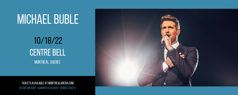 Michael Buble at Centre Bell tickets Michael Buble at Centre Bell