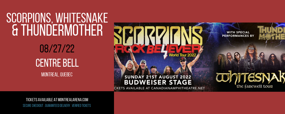 Scorpions, Whitesnake & Thundermother at Centre Bell tickets Scorpions, Whitesnake & Thundermother at Centre Bell