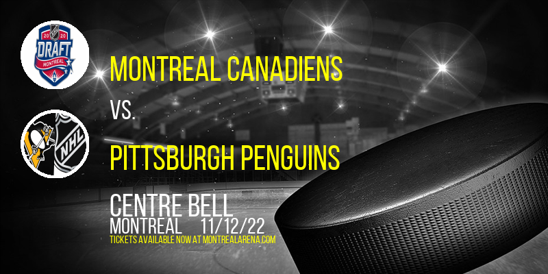 Montreal Canadiens vs. Pittsburgh Penguins at Centre Bell