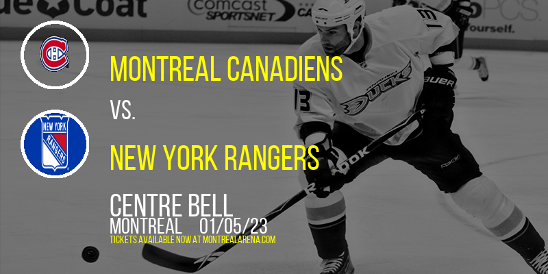 Montreal Canadiens vs. New York Rangers at Centre Bell