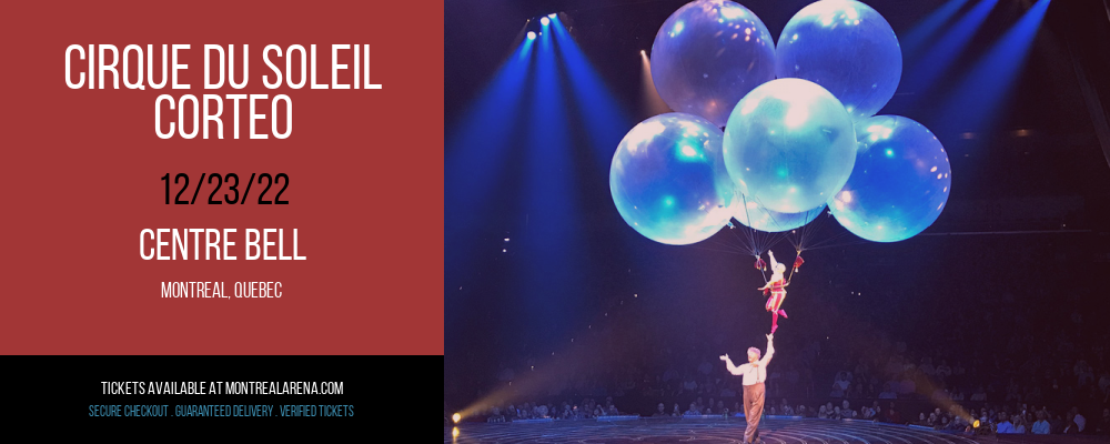 Cirque Du Soleil - Corteo at Centre Bell