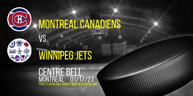 Montreal Canadiens vs. Winnipeg Jets at Centre Bell