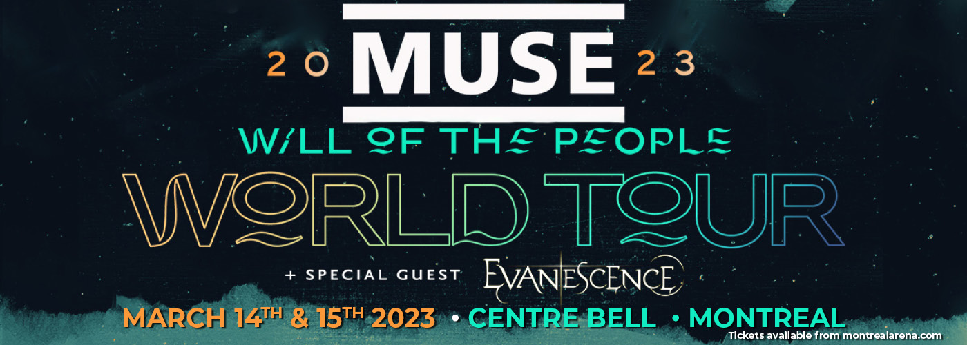 Muse: Will of the People World Tour with Evanescence at Centre Bell