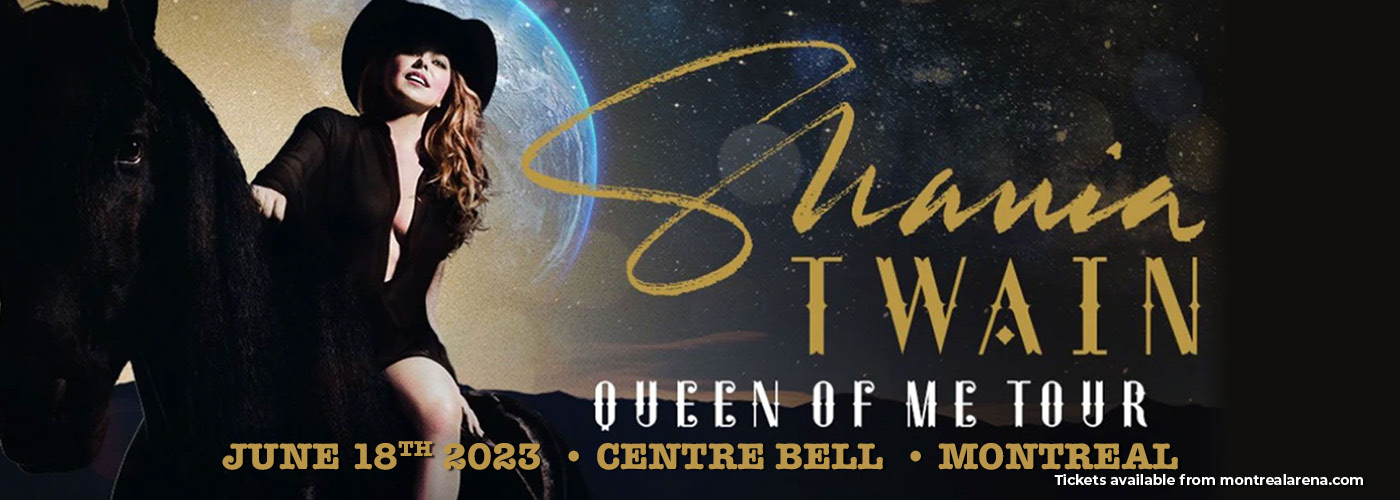 Shania Twain: Queen Of Me Tour at Centre Bell