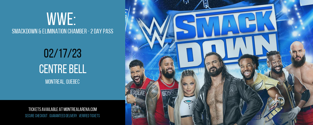 WWE: Smackdown & Elimination Chamber - 2 Day Pass at Centre Bell