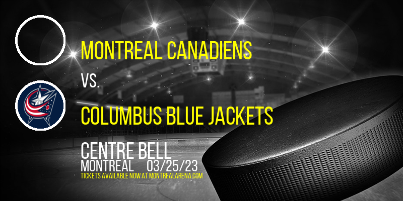 Montreal Canadiens vs. Columbus Blue Jackets at Centre Bell