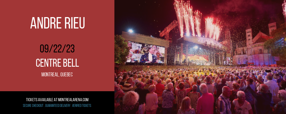 Andre Rieu at Centre Bell