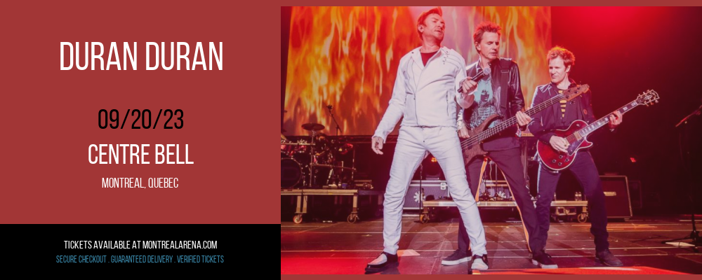 Duran Duran at Centre Bell tickets Duran Duran at Centre Bell