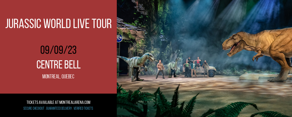 Jurassic World Live Tour at Centre Bell