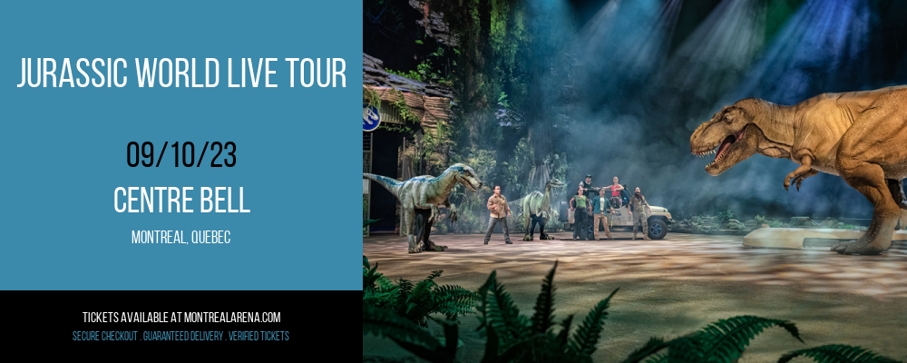 Jurassic World Live Tour at Centre Bell