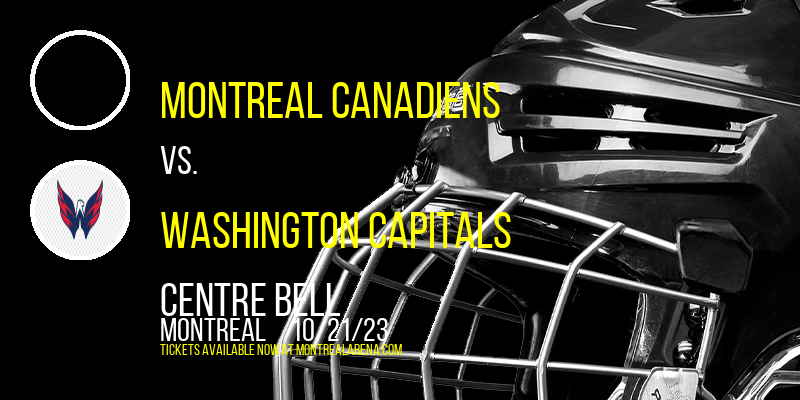 Montreal Canadiens vs. Washington Capitals at Centre Bell