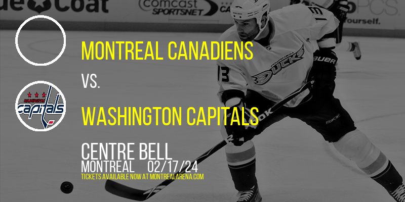 Montreal Canadiens vs. Washington Capitals at Centre Bell