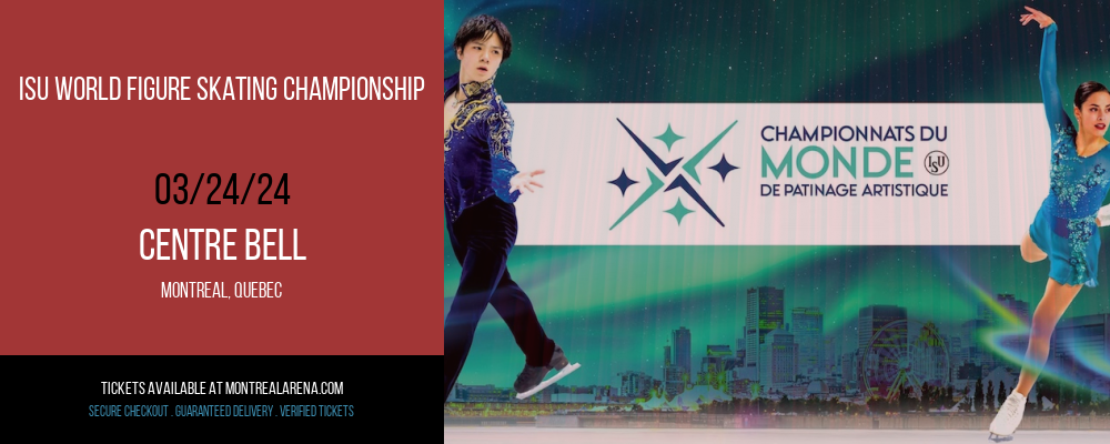 ISU World Figure Skating Championship at Centre Bell