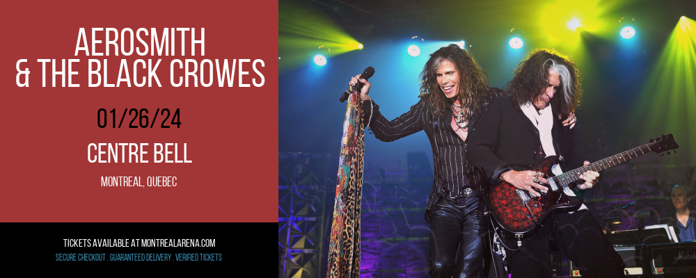 Aerosmith & The Black Crowes [POSTPONED] at Centre Bell