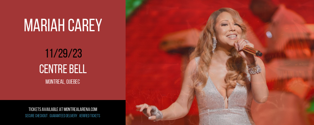 Mariah Carey at Centre Bell