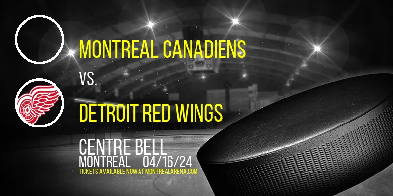 Montreal Canadiens vs. Detroit Red Wings at Centre Bell