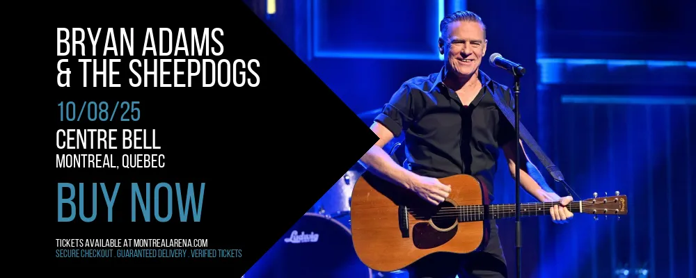 Bryan Adams & The Sheepdogs at Centre Bell