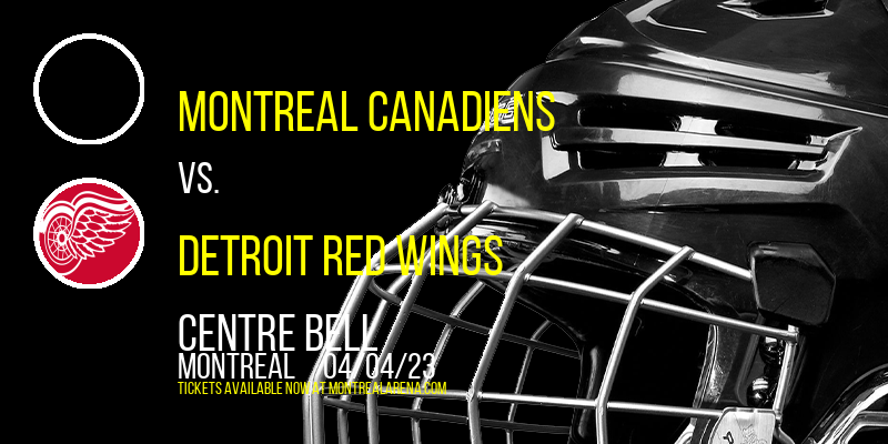Montreal Canadiens vs. Detroit Red Wings at Centre Bell