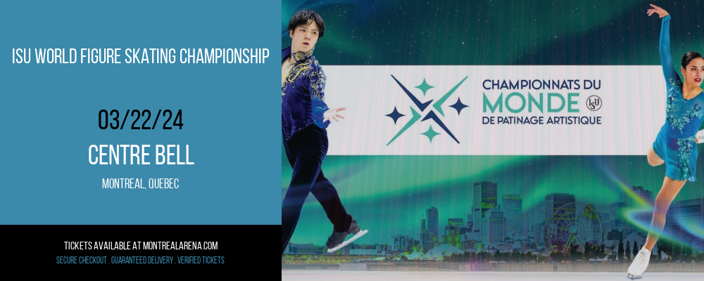 ISU World Figure Skating Championship at Centre Bell