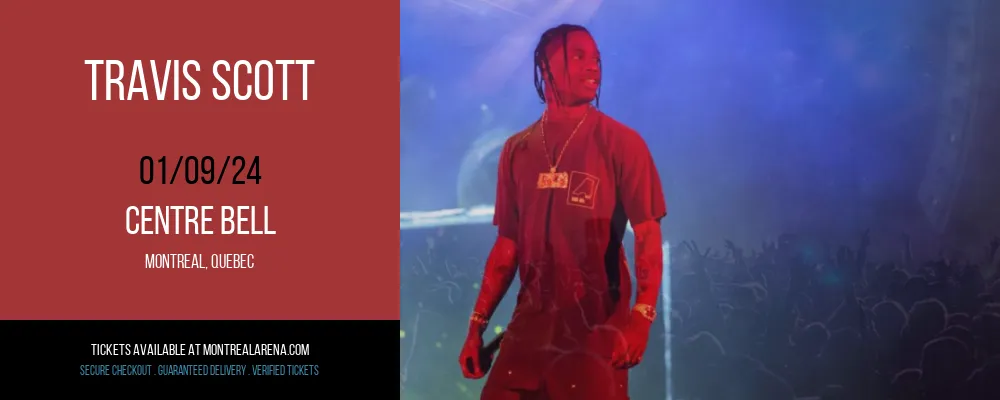 Travis Scott at Centre Bell