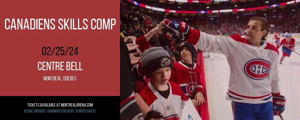Canadiens Skills Comp at Centre Bell